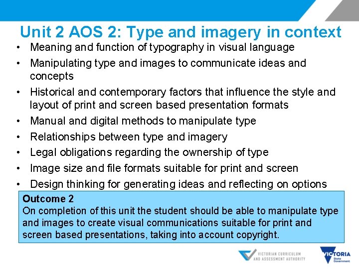 Unit 2 AOS 2: Type and imagery in context • Meaning and function of