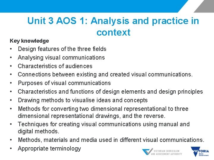 Unit 3 AOS 1: Analysis and practice in context Key knowledge • • Design