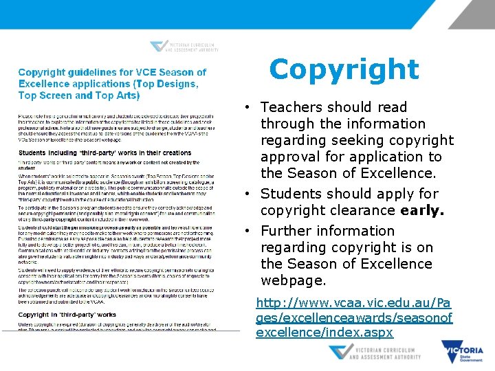 Copyright • Teachers should read through the information regarding seeking copyright approval for application