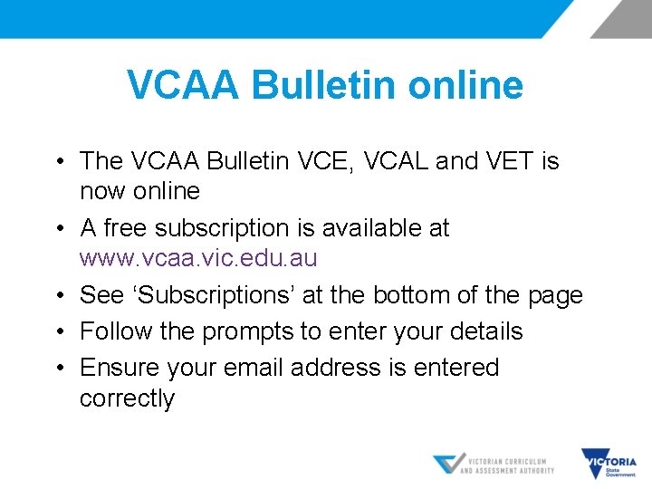 VCAA Bulletin online • The VCAA Bulletin VCE, VCAL and VET is now online