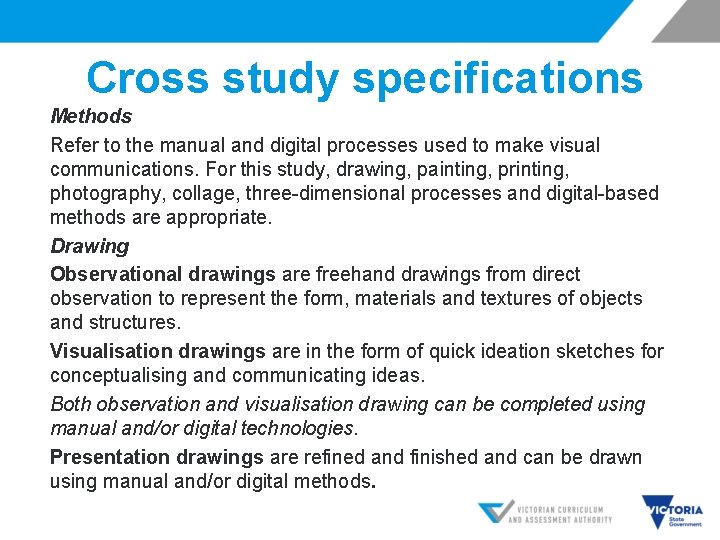 Cross study specifications Methods Refer to the manual and digital processes used to make Cross study specifications Methods Refer to the manual and digital processes used to make