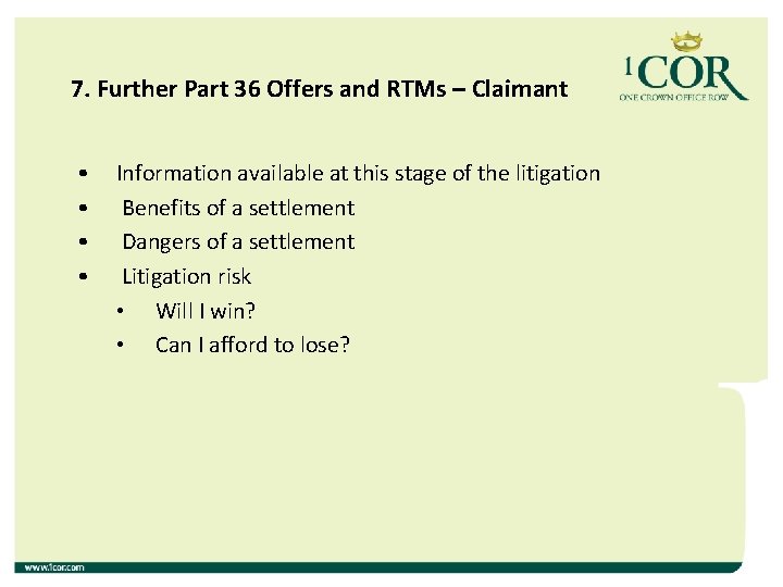 7. Further Part 36 Offers and RTMs – Claimant • • Information available at 7. Further Part 36 Offers and RTMs – Claimant • • Information available at