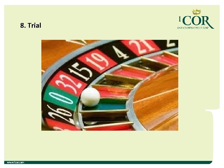 8. Trial 8. Trial