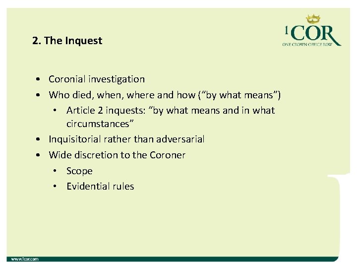 2. The Inquest • Coronial investigation • Who died, when, where and how (“by 2. The Inquest • Coronial investigation • Who died, when, where and how (“by