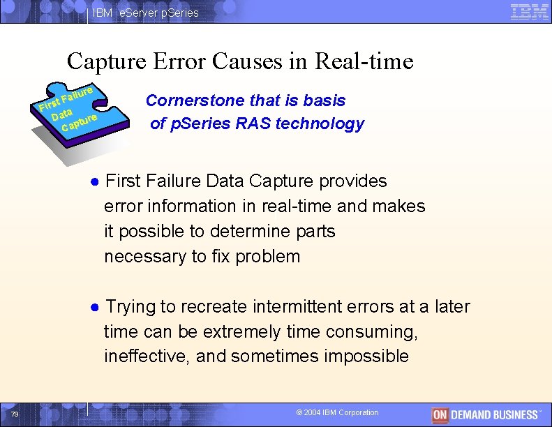 IBM e. Server p. Series Capture Error Causes in Real-time lure i a t. IBM e. Server p. Series Capture Error Causes in Real-time lure i a t.