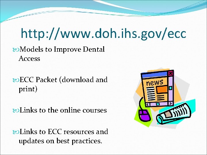 The Indian Health Service Early Childhood Caries Ecc