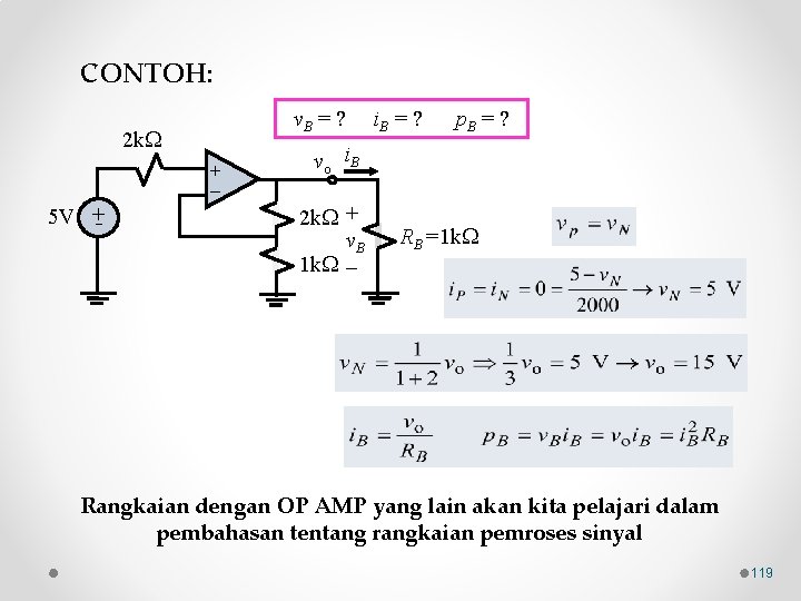 CONTOH: v. B = ? 2 k + 5 V + i. B =