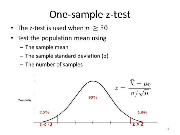 One-sample z-test • z < -2 z>2 5 