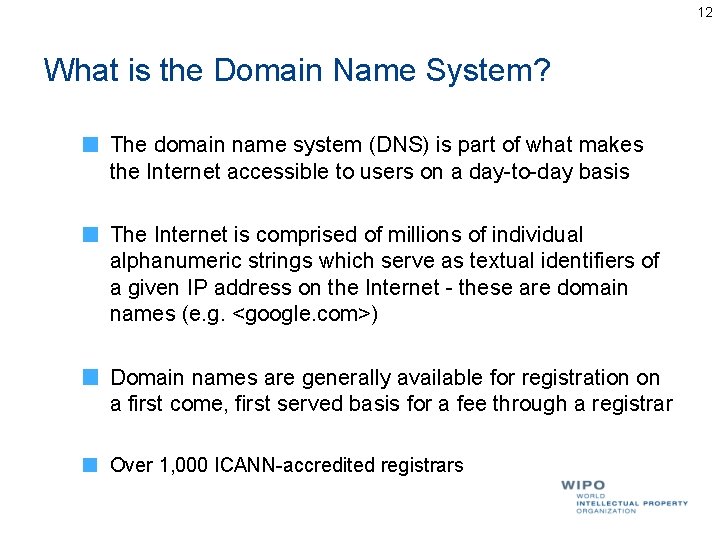 12 What is the Domain Name System? The domain name system (DNS) is part 12 What is the Domain Name System? The domain name system (DNS) is part