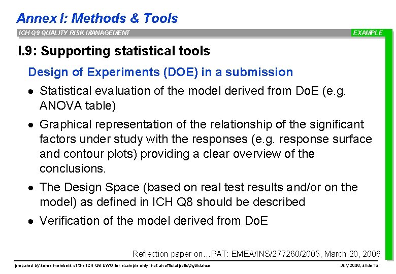 Annex I: Methods & Tools ICH Q 9 QUALITY RISK MANAGEMENT EXAMPLE I. 9: