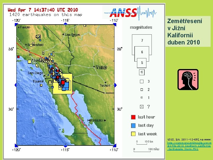 Zemětřesení v Jižní Kalifornii duben 2010 USGS, [cit. 2011 -12 -09], na www: http: