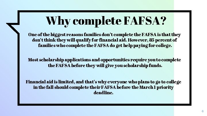 Why complete FAFSA? One of the biggest reasons families don’t complete the FAFSA is