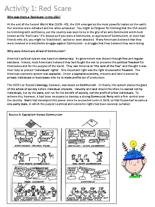 Activity 1: Red Scare Why was there a ‘Red Scare’ in the USA? At