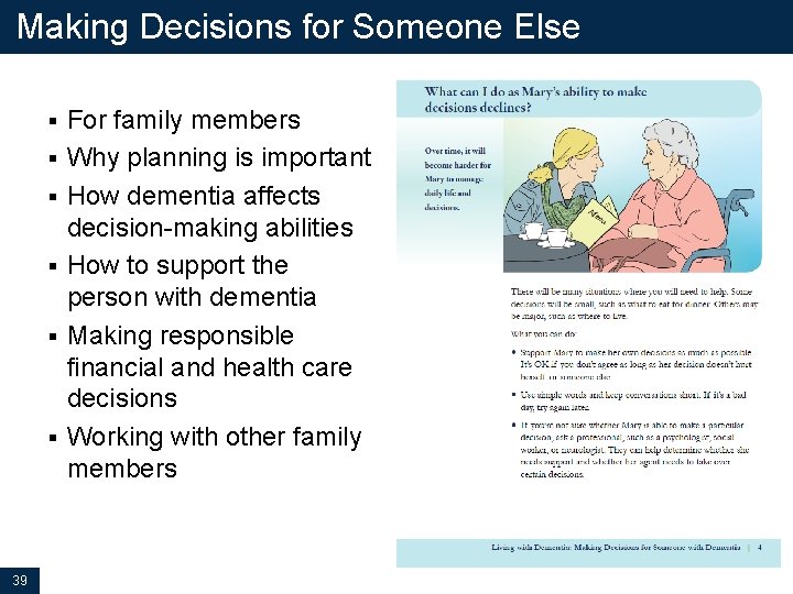 Making Decisions for Someone Else § § § 39 For family members Why planning Making Decisions for Someone Else § § § 39 For family members Why planning