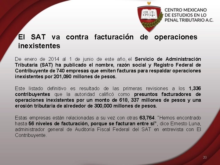 El SAT va contra facturación de operaciones inexistentes De enero de 2014 al 1