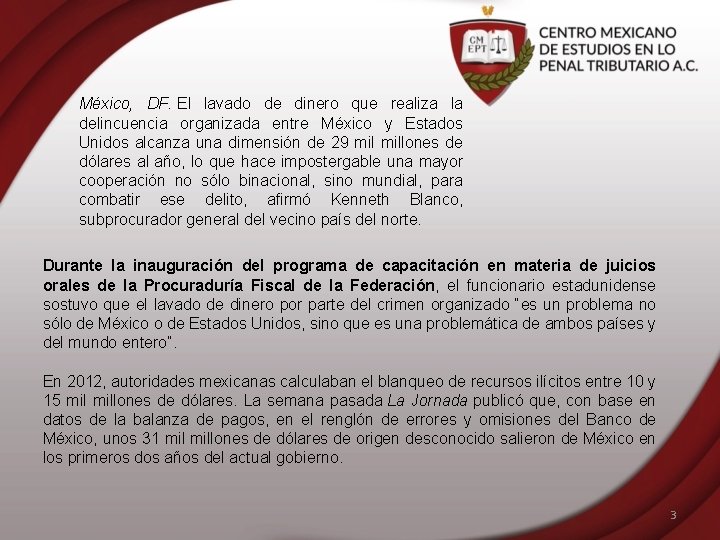 México, DF. El lavado de dinero que realiza la delincuencia organizada entre México y
