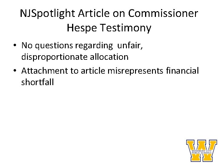 NJSpotlight Article on Commissioner Hespe Testimony • No questions regarding unfair, disproportionate allocation •