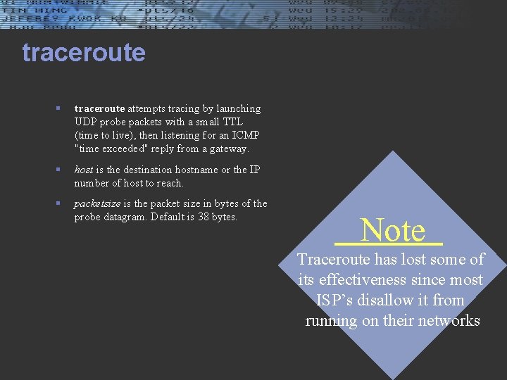 traceroute § traceroute attempts tracing by launching UDP probe packets with a small TTL