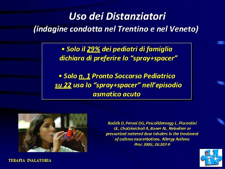  Uso dei Distanziatori (indagine condotta nel Trentino e nel Veneto) • Solo il