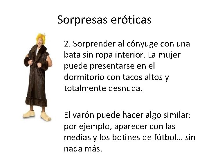 Sorpresas eróticas 2. Sorprender al cónyuge con una bata sin ropa interior. La mujer Sorpresas eróticas 2. Sorprender al cónyuge con una bata sin ropa interior. La mujer