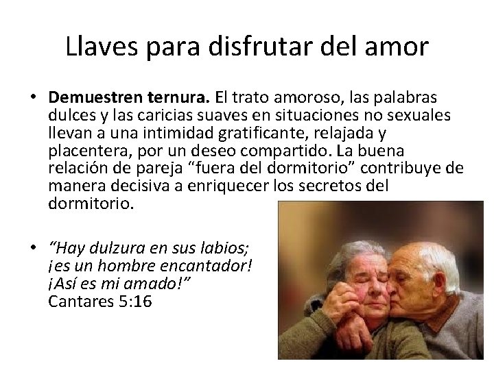 Llaves para disfrutar del amor • Demuestren ternura. El trato amoroso, las palabras dulces Llaves para disfrutar del amor • Demuestren ternura. El trato amoroso, las palabras dulces