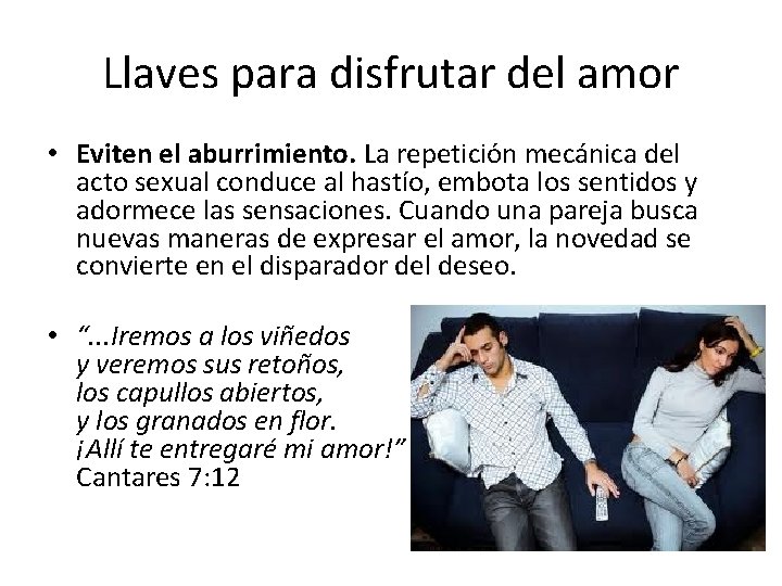 Llaves para disfrutar del amor • Eviten el aburrimiento. La repetición mecánica del acto Llaves para disfrutar del amor • Eviten el aburrimiento. La repetición mecánica del acto