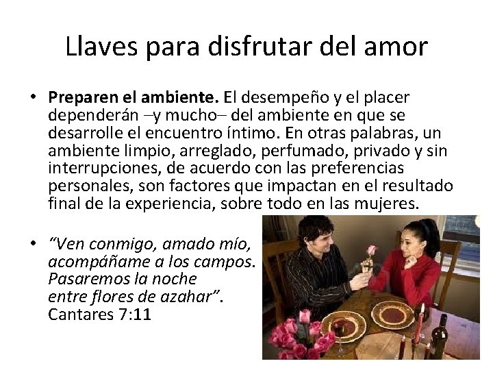 Llaves para disfrutar del amor • Preparen el ambiente. El desempeño y el placer Llaves para disfrutar del amor • Preparen el ambiente. El desempeño y el placer