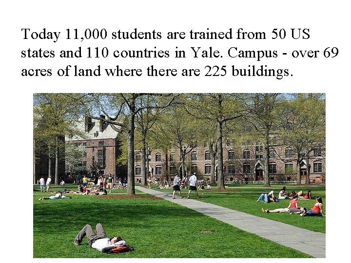 Today 11, 000 students are trained from 50 US states and 110 countries in