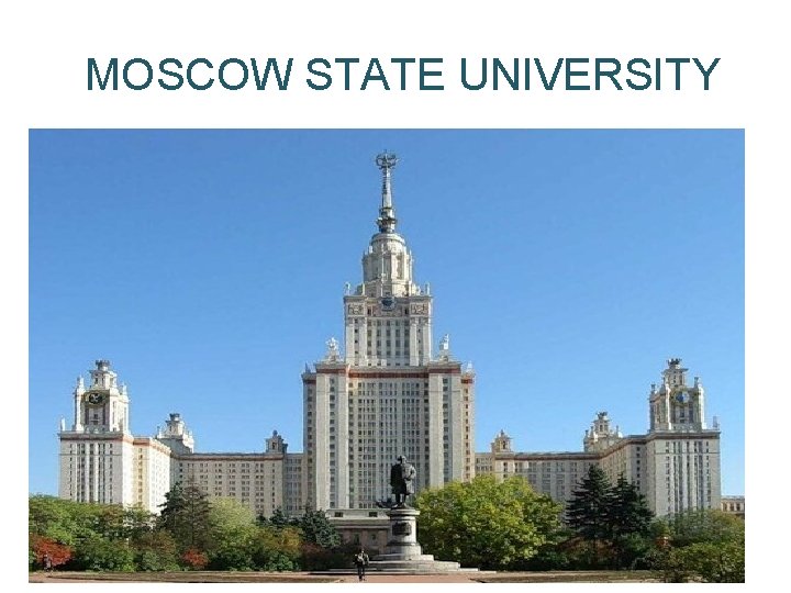 MOSCOW STATE UNIVERSITY 