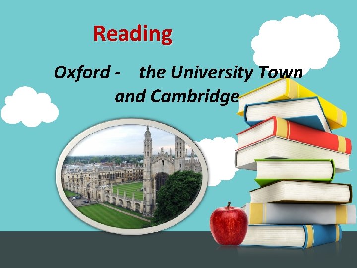 Reading Oxford - the University Town and Cambridge 