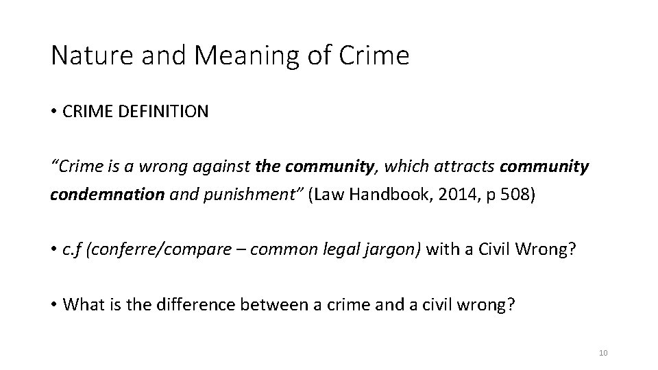 Nature and Meaning of Crime • CRIME DEFINITION “Crime is a wrong against the Nature and Meaning of Crime • CRIME DEFINITION “Crime is a wrong against the