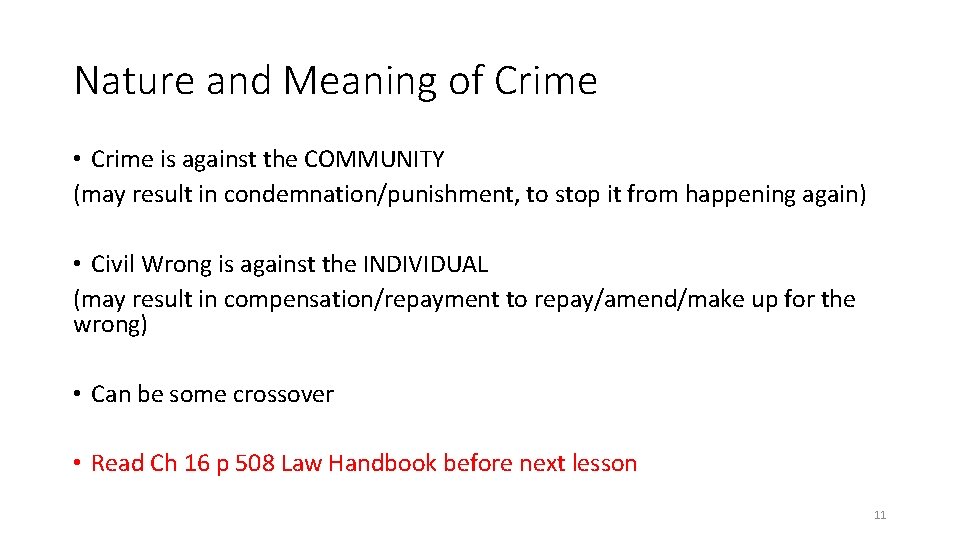 Nature and Meaning of Crime • Crime is against the COMMUNITY (may result in Nature and Meaning of Crime • Crime is against the COMMUNITY (may result in