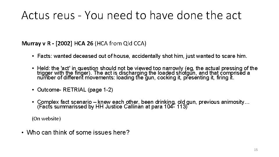 Actus reus - You need to have done the act Murray v R - Actus reus - You need to have done the act Murray v R -