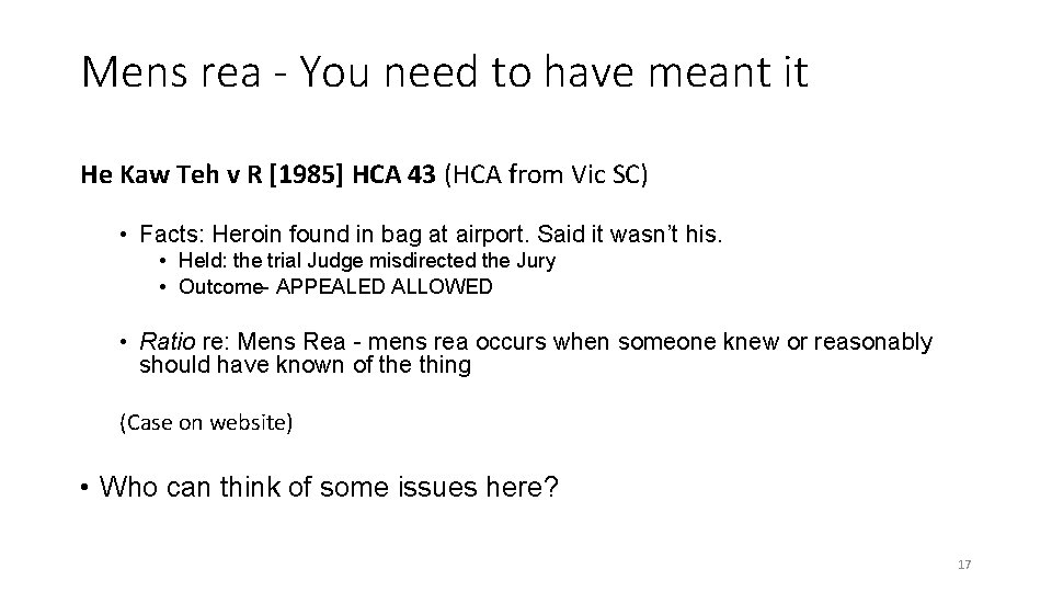 Mens rea - You need to have meant it He Kaw Teh v R Mens rea - You need to have meant it He Kaw Teh v R