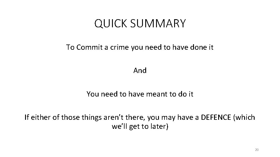 QUICK SUMMARY To Commit a crime you need to have done it And You QUICK SUMMARY To Commit a crime you need to have done it And You