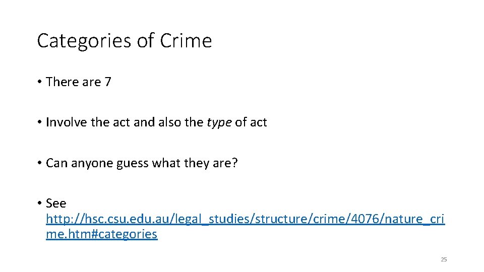 Categories of Crime • There are 7 • Involve the act and also the Categories of Crime • There are 7 • Involve the act and also the