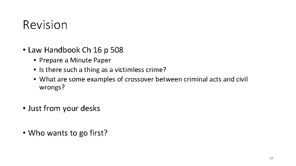 Revision • Law Handbook Ch 16 p 508 • Prepare a Minute Paper • Revision • Law Handbook Ch 16 p 508 • Prepare a Minute Paper •