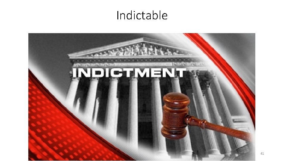 Indictable 41 Indictable 41