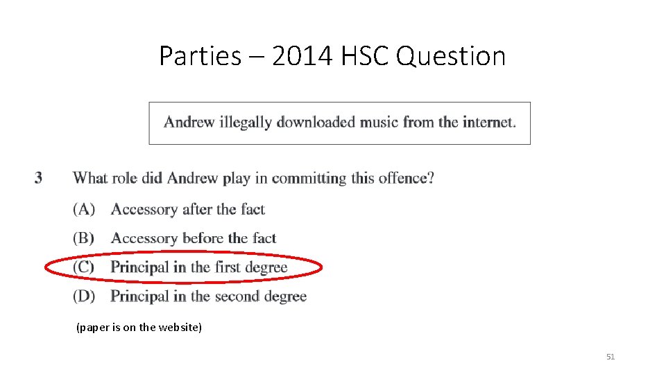 Parties – 2014 HSC Question (paper is on the website) 51 Parties – 2014 HSC Question (paper is on the website) 51