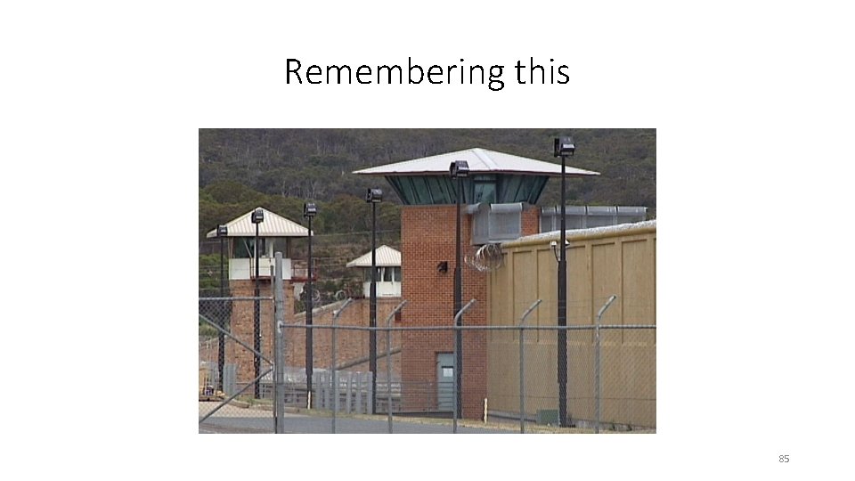 Remembering this 85 Remembering this 85