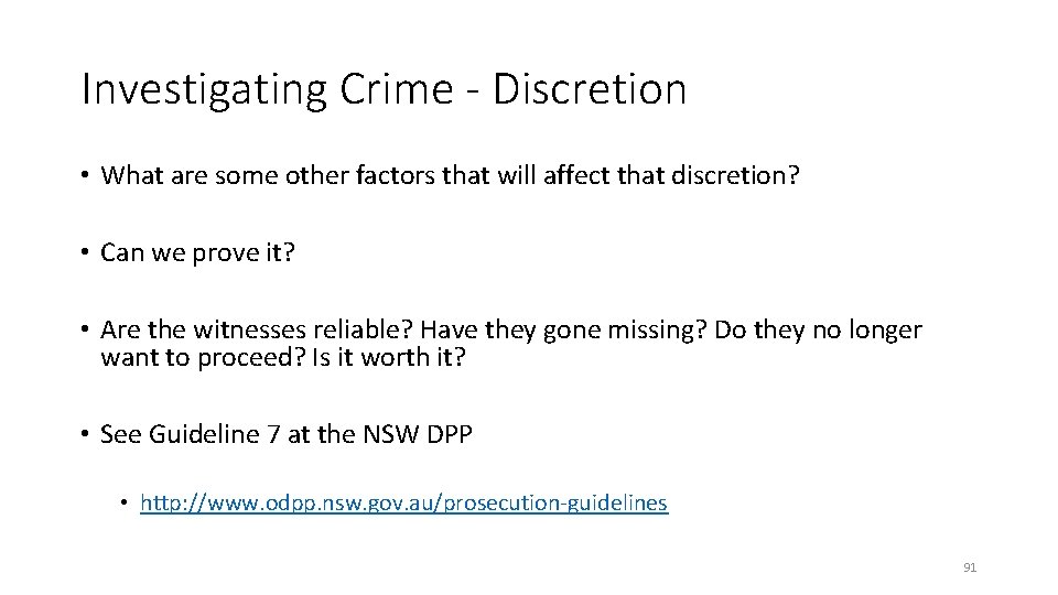 Investigating Crime - Discretion • What are some other factors that will affect that Investigating Crime - Discretion • What are some other factors that will affect that