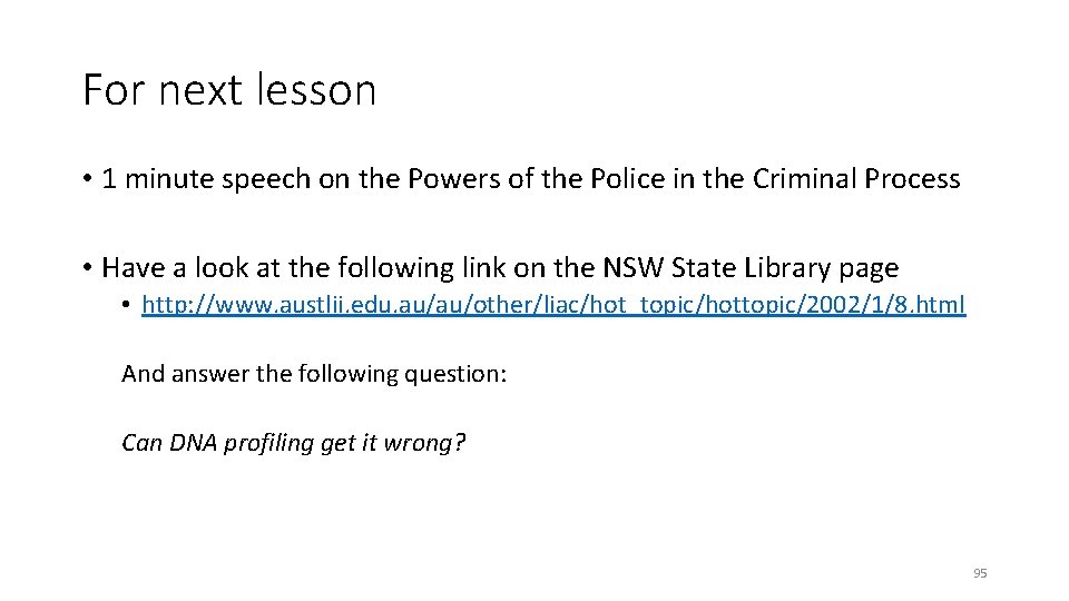 For next lesson • 1 minute speech on the Powers of the Police in For next lesson • 1 minute speech on the Powers of the Police in