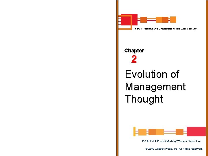 Part 1 Meeting the Challenges of the 21 st Century Chapter 2 Evolution of