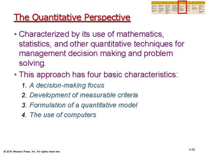 The Quantitative Perspective • Characterized by its use of mathematics, statistics, and other quantitative