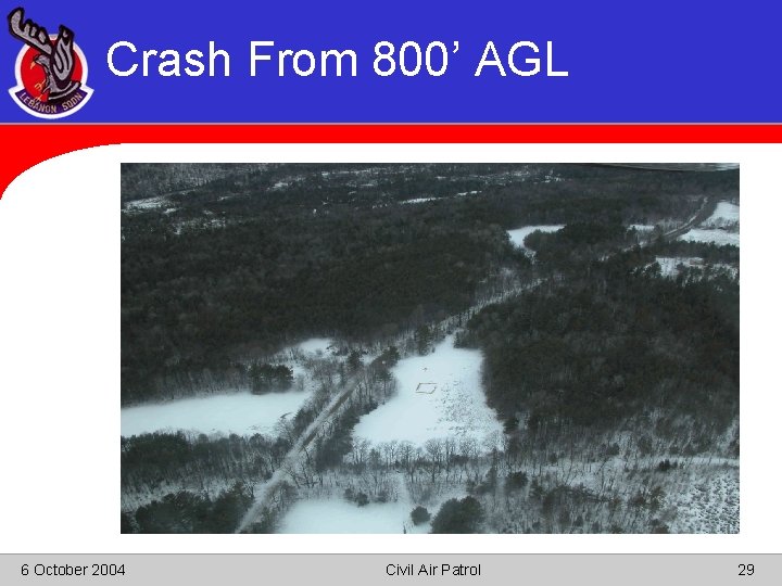 Crash From 800’ AGL 6 October 2004 Civil Air Patrol 29 