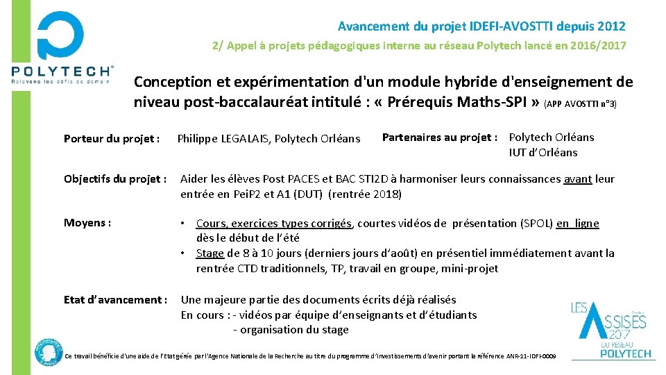 Avancement du projet IDEFI-AVOSTTI depuis 2012 2/ Appel à projets pédagogiques interne au réseau