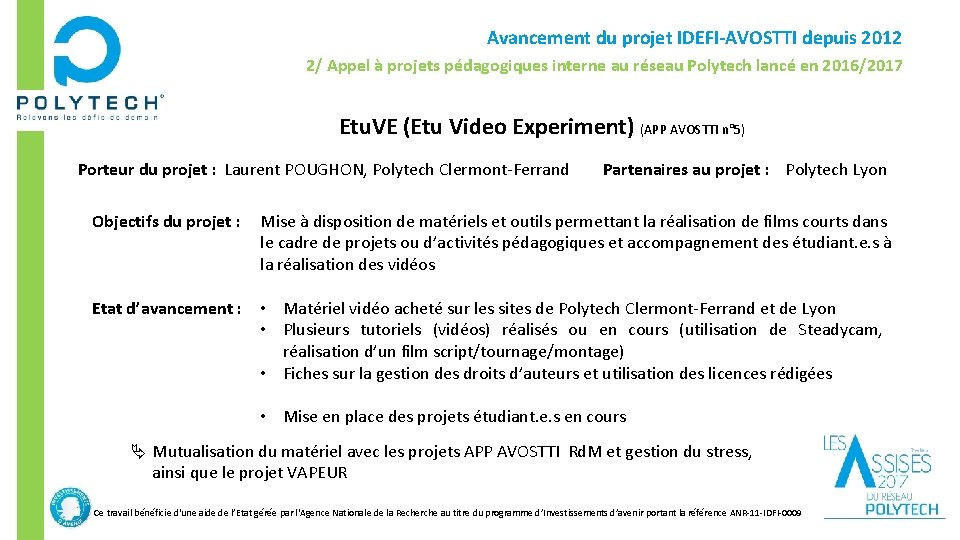 Avancement du projet IDEFI-AVOSTTI depuis 2012 2/ Appel à projets pédagogiques interne au réseau