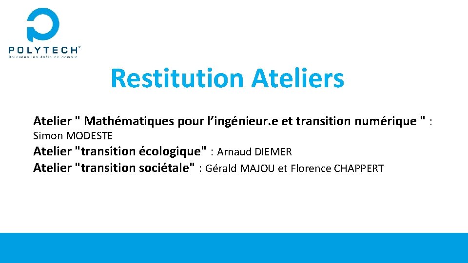 Restitution Ateliers Atelier " Mathématiques pour l’ingénieur. e et transition numérique " : Simon