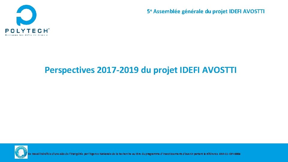 5 e Assemblée générale du projet IDEFI AVOSTTI Perspectives 2017 -2019 du projet IDEFI
