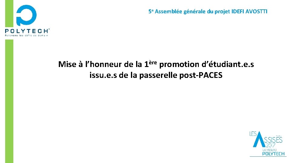 5 e Assemblée générale du projet IDEFI AVOSTTI Mise à l’honneur de la 1ère